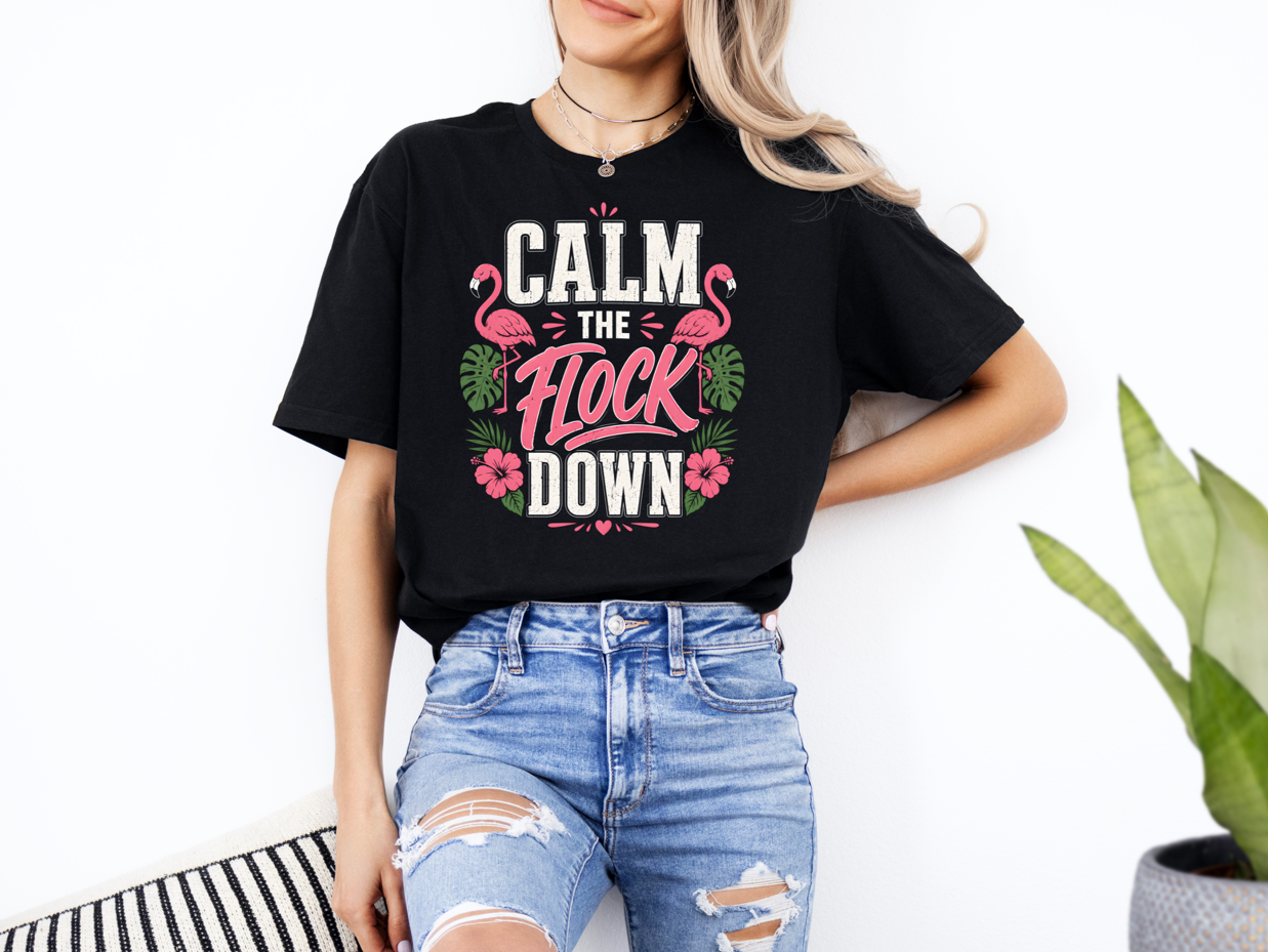 Calm The Flock Down Unisex T-Shirt | Funny Flamingo Shirt | Tropical Summer Beach Tee