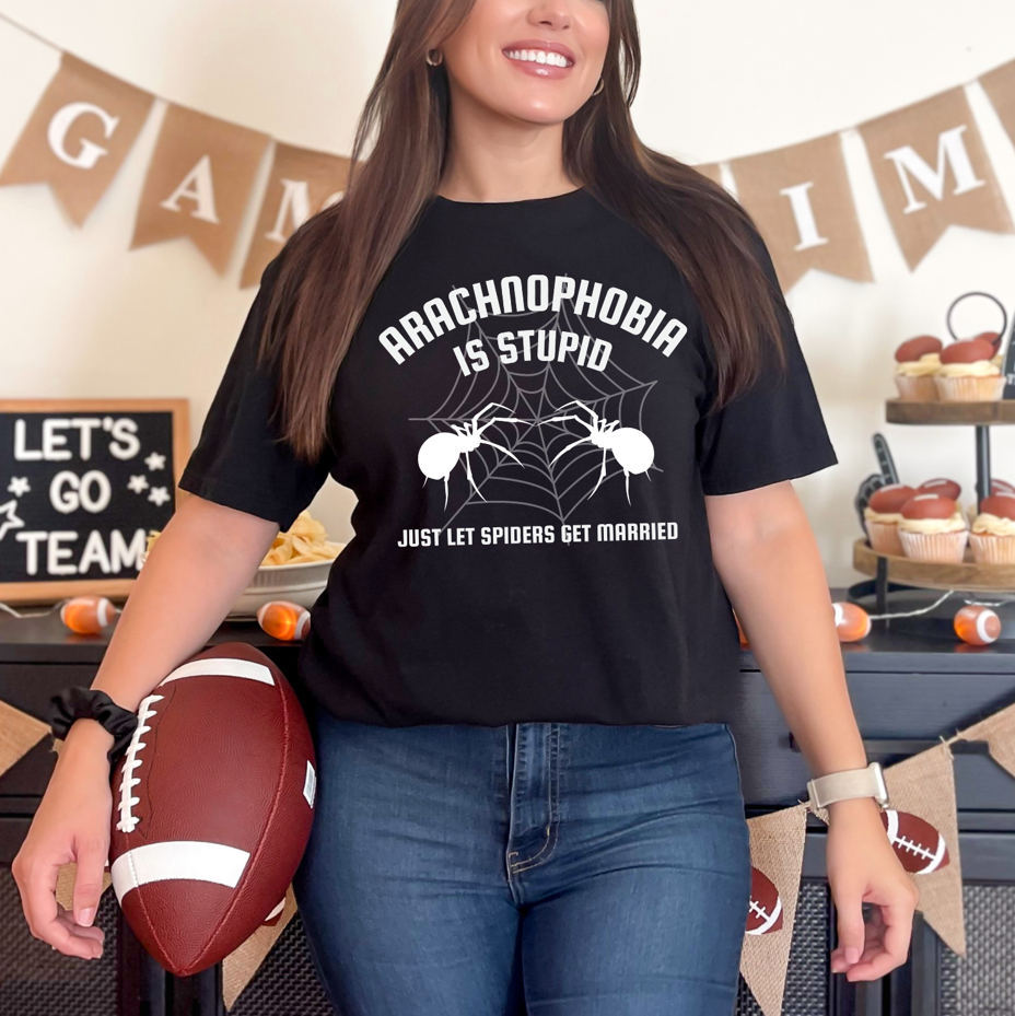 Arachnophobia Is Stupid Just Let Spiders Get Married T-Shirt | Funny Spider Shirt | Halloween Graphic Tee | Gothic Humor Gift
